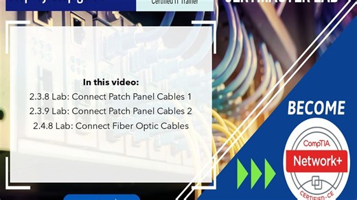 CompTIA Network+ Lab 2.3.8 + 2.3.9 Patch Panels + 2.4.8 Fiber Optic cables