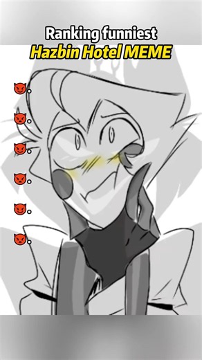 Ranking funniest Hazbin Hotel MEME🤣#HazbinHotel #fyp #funny #animation