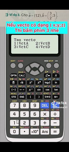Hướng dẫn tính vectơ trên máy tính và casio - Toán 10
