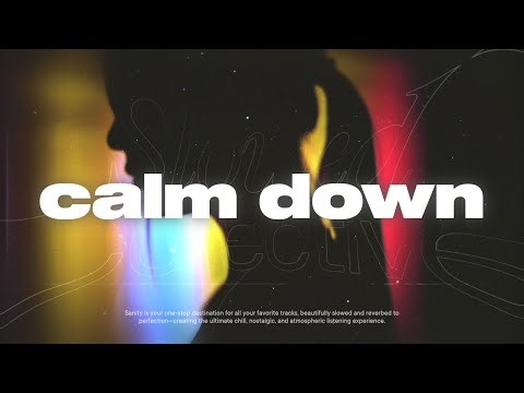 Rema, Selena Gomez - Calm Down 💞 (slowed & reverb)