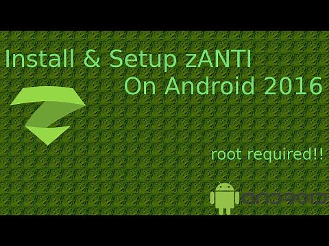How to install & setup zANTI - Android 2016 (ROOT ACCESS NEEDED)