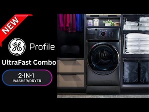 The All New GE UltraFast Combo Laundry
