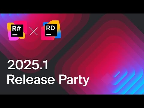 ReSharper & Rider 2025.1 Release Party