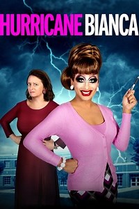 Hurricane Bianca (2016) - AZ Movies