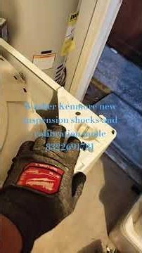 washer Kenmore New suspension shocks and calibration mode