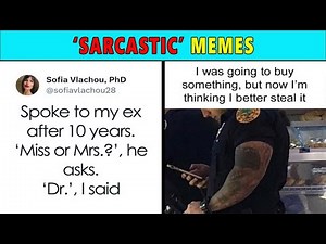 The Most ‘Sarcastic’ Memes