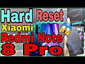 Hard Reset Redmi Note 8 Pro, Formatear Xiaomi Redmi Note 8 Pro (M1906G7G)