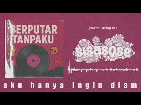 SISASOSE - Berputar Tanpaku (Official Lyrics Video)