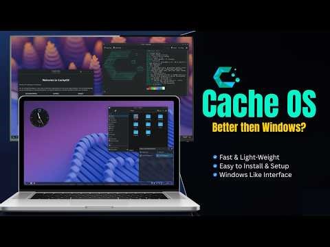 Cache OS: Is It Actually Better Than Windows?