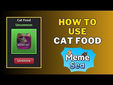 What Does Cat Food Do in Meme Sea | How To Use Cat Food in Meme Sea?