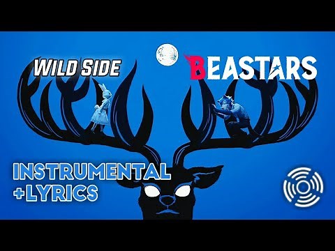 Wild Side | Instrumental + Lyrics | Beastars Opening 1