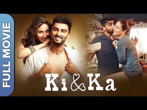 KI & KA | Kareena Kapoor and Arjun Kapoor's Romantic Bollywood Movie | Full Movie | Amitabh Bachchan