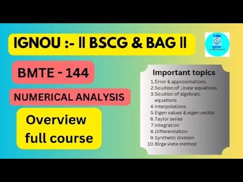 IGNOU BMTE 144 Full course Overview | Numerical Analysis | Most Important Topics Explained