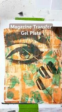Creating a Stunning 3-Layer Gel Plate Print with Magazine Transfers #monoprints #artshorts #gelplate