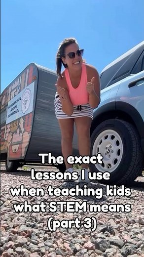 Day 3 of 5 of Lessons I Use When Teaching Kids What STEM Means