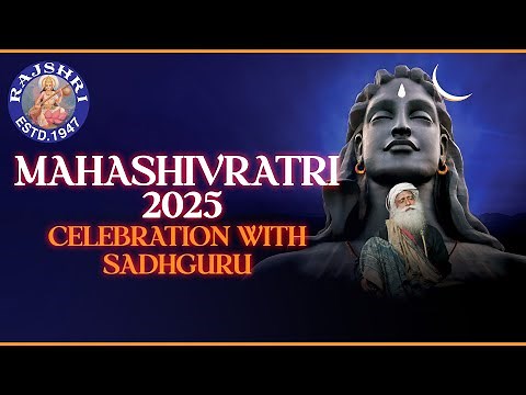 Mahashivratri 2025 Celebration With Sadhguru | Isha Foundation | Rajshri Soul