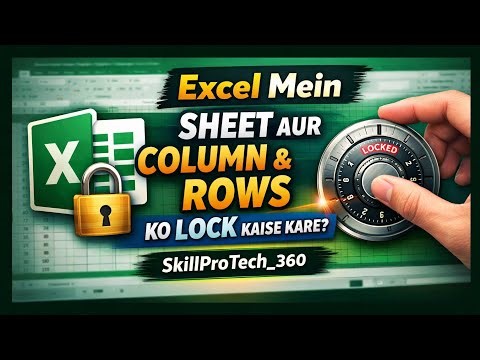 Excel Mein Sheet, Column & Rows Lock Kaise Kare | Protect Sheet in Excel (Hindi)