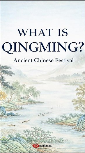 What Is Qingming? | Ancient Chinese Festival Explained