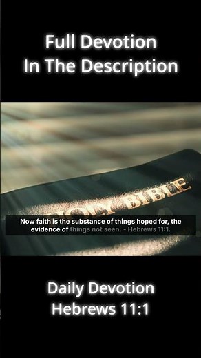 What Is Biblical Faith? - Hebrews 11:1