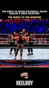 THE SHIELD vs BRAUN STROWMAN, DOLPH ZIGGLER & DREW MCINTYRE!