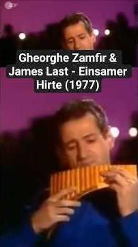 Gheorghe Zamfir & James Last - Einsamer Hirte (1977)