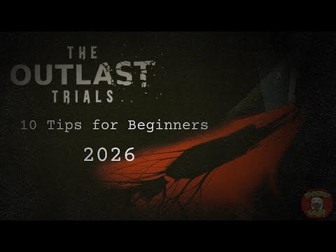 The Outlast Trials - Improve your grade with these 10 Beginner Tips!
