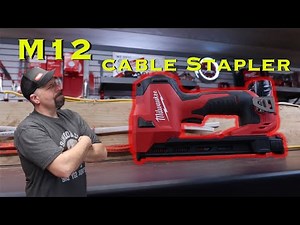 Milwaukee M12 Cable Stapler