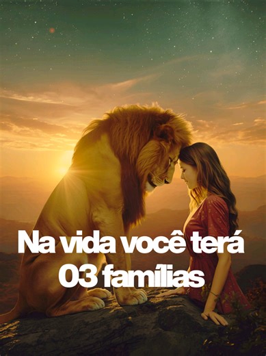 Na vida você terá 03 famílias. #reflexao #status #motivacional #legadodavida