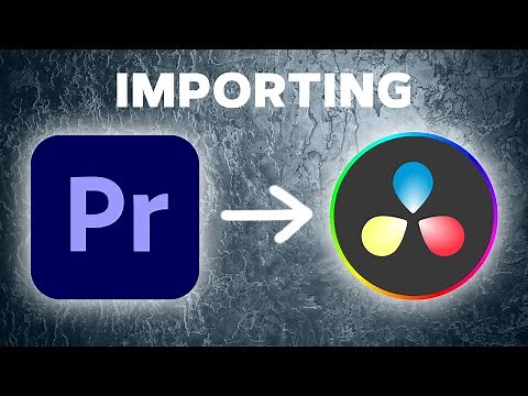 How to import a Premiere Pro project into DaVinci Resolve