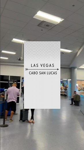Las Vegas To Cabo San Lucas 🏝️☀️