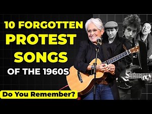 Top 10 Forgotten Protest Songs of the 1960s - That Still Pack a Punch