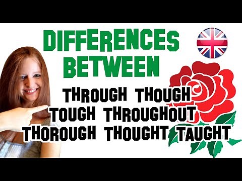 English Lesson 48 | Differences between Through Though Tough Throughout Thorough Thought Taught