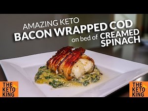 AMAZING Bacon Wrapped Cod with Creamed Spinach | Keto Dinner Fish | Bacon Cod | Bacon wrapped fish