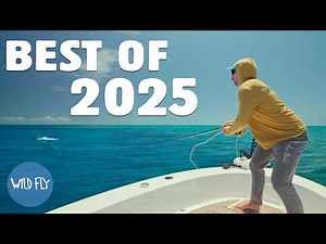 BEST FLY FISHING MOMENTS OF 2025 | Wild Fly