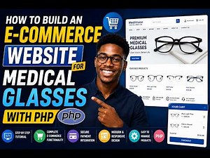 How to Build an E-Commerce Website for Medical Glasses with PHP