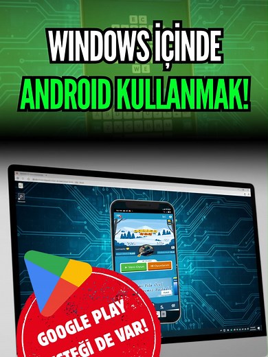 Android Uygulamaları Windows'ta Nasıl Çalıştırılır?