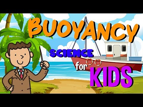 Buoyancy | Science for Kids