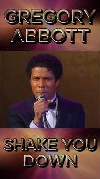 Gregory Abbott - Shake You Down