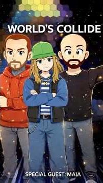 When Worlds Finally Meet