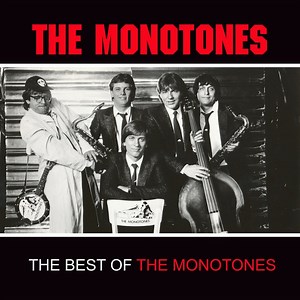 The Monotones - The Best Of The Monotones