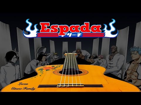 Espada - LucasGitanoFamily (Bleach New OST)【flamenco guitar】