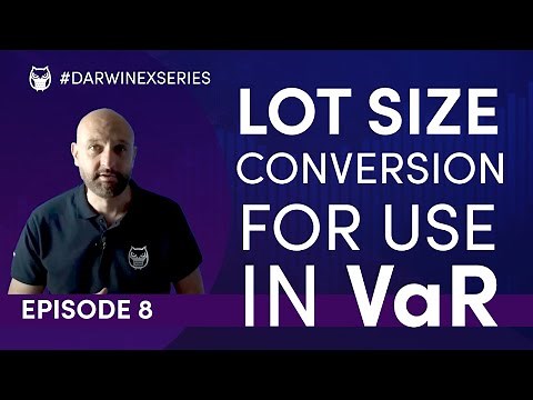 How to Convert a Position's Lot Size To A Monetary Investment Amount for Value at Risk (VaR)