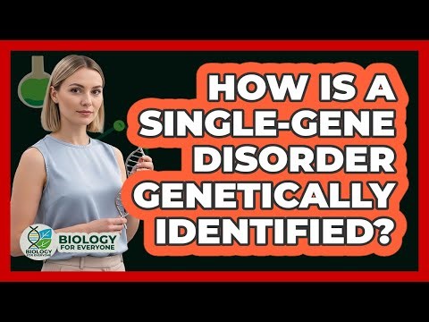 How Is a Single-Gene Disorder Genetically Identified?