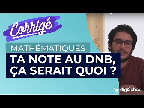 Sujet de brevet de maths : annales corrigées