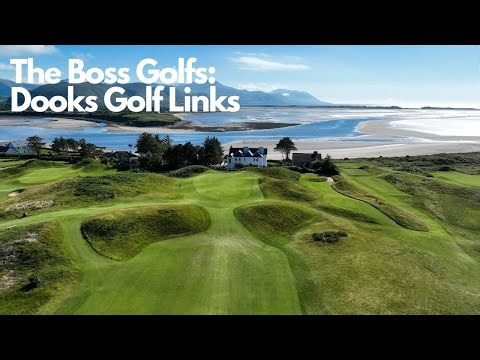 TheBossGolfs: Dooks Golf Links - Day 2 (Part II) Ireland