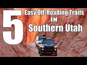 5 Easy Off-roading Trails in Southern Utah - 2WD Friendly Trails in Southern Utah