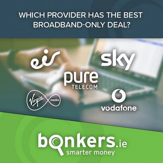 1.2K views | Which provider has the best broadband-only deal? We compare deals from eir, Pure Telecom, Sky, Virgin Media and Vodafone 邏 | bonkers.ie | Facebook