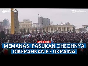UPDATE on the Russia-Ukraine War: Takbir Resounds, Chechen Troops Take Part