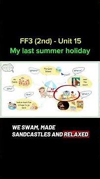 Family and Friends 3 (2nd) - Unit 15 - My last summer holiday