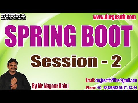 SPRING BOOT tutorials || Session - 2 || by Mr. Nagoor Babu On 13-05-2023 @8AM IST